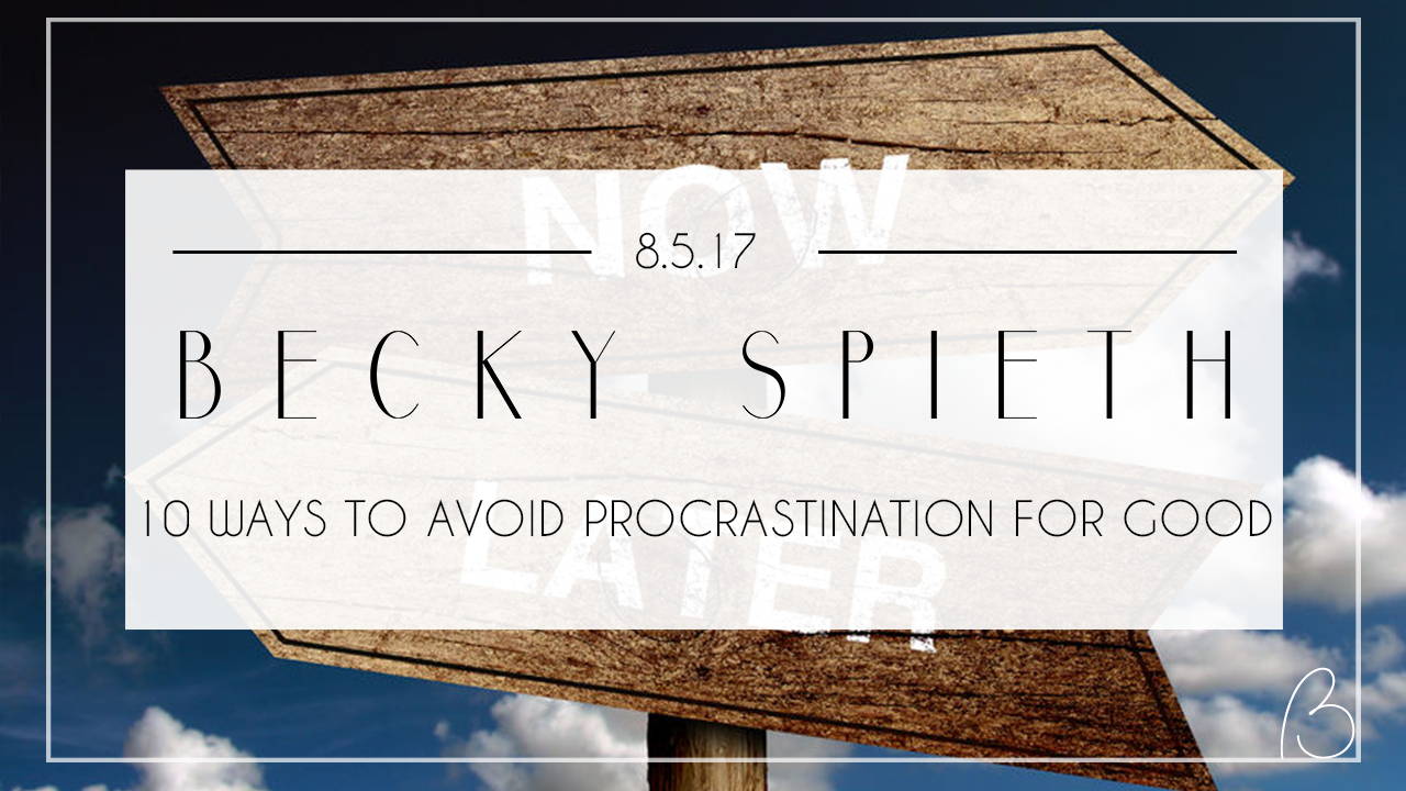 10 Ways to Avoid Procrastination for Good