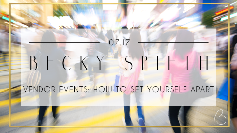 Vendor Events: How to Set Yourself Apart in the Crowd